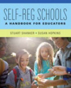 Paperback Self-Reg Schools: A Handbook for Educators Book