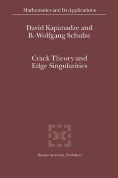 Paperback Crack Theory and Edge Singularities Book