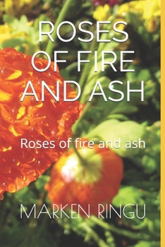 Paperback ROSES OF FIRE AND ASH: Roses of fire and ash Book