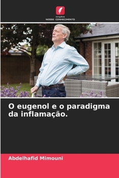 Paperback O eugenol e o paradigma da inflamação. [Portuguese] Book