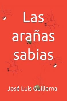 Paperback Las arañas sabias [Spanish] Book