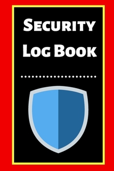 Security Log Book: Security Incident Log Book