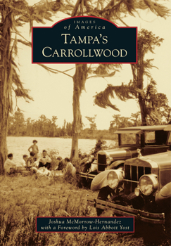 Tampa's Carrollwood - Book  of the Images of America: Florida