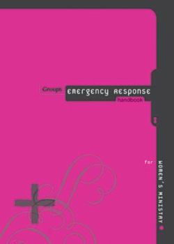Paperback Group's Emergency Response Handbook for Women's Ministry Book