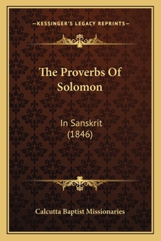 Paperback The Proverbs Of Solomon: In Sanskrit (1846) [Sanskrit] Book