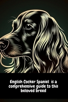 Paperback English Cocker Spaniel is a comprehensive guide to this beloved breed Book