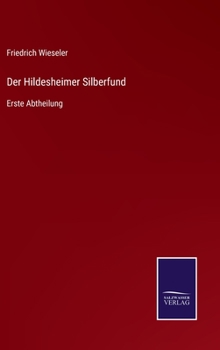 Hardcover Der Hildesheimer Silberfund: Erste Abtheilung [German] Book