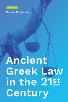 Hardcover Ancient Greek Law in the 21st Century Book