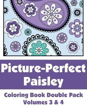 Paperback Picture-Perfect Paisley Coloring Book Double Pack (Volumes 3 & 4) Book