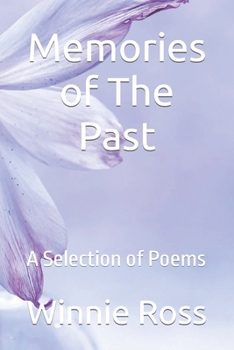Paperback Memories of The Past: A Selection of Poems Book