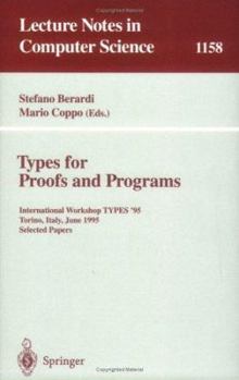 Paperback Types for Proofs and Programs: International Workshop, Types '95, Torino, Italy, June 5 - 8, 1995 Selected Papers Book