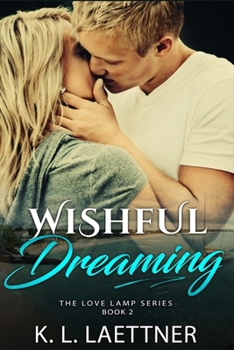 Paperback Wishful Dreaming: The Love Lamp Series Book 2 Book