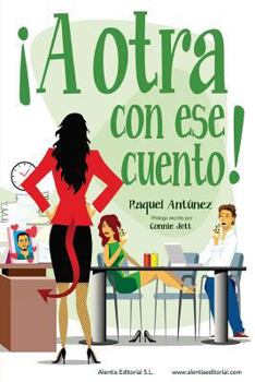 Paperback ¡A otra con ese cuento! [Spanish] Book