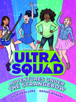 Adventures Under the Strangebow - Book #2 of the Ultra Squad