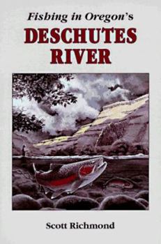 Paperback Fishing in Oregon's Deschutes River Book