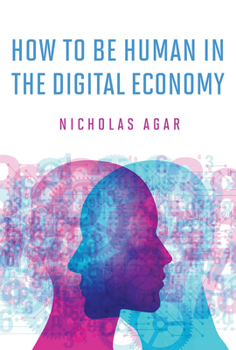 Hardcover How to Be Human in the Digital Economy Book