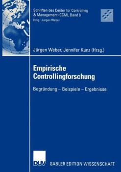 Paperback Empirische Controllingforschung: Begründung -- Beispiele -- Ergebnisse [German] Book