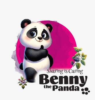 Hardcover Benny the Panda - Sharing is Caring Book