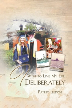 Paperback I Wish to Live My Life Deliberately Book