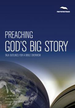 Paperback Preaching God's Big Story: Talk Outlines for a Bible Overview Book