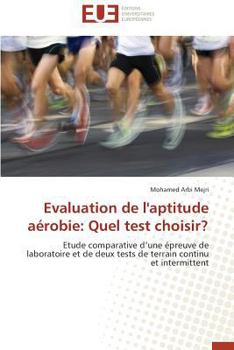 Paperback Evaluation de l'Aptitude Aérobie: Quel Test Choisir? [French] Book