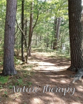 Paperback Nature Therapy: 8x10 Notebook Book