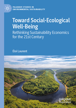 Paperback Toward Social-Ecological Well-Being: Rethinking Sustainability Economics for the 21st Century Book