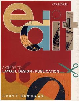 Paperback Edit: A Guide to Layout, Design and Publication. by Scott Downman Book