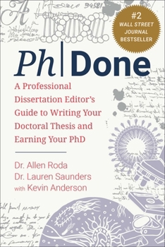 Paperback Phdone: A Professional Dissertation Editor's Guide to Writing Your Doctoral Thesis and Earning Your PhD Book