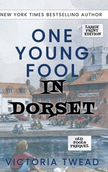 Hardcover One Young Fool in Dorset - LARGE PRINT: Prequel [Large Print] Book