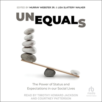 Audio CD Unequals: The Power of Status and Expectations in Our Social Lives Book