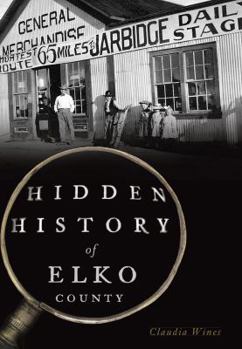 Paperback Hidden History of Elko County Book