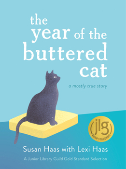 Paperback The Year of the Buttered Cat: A Mostly True Story Book