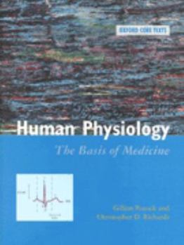 Paperback Human Physiology: The Basis of Medicine (Oxford Core Texts) Book