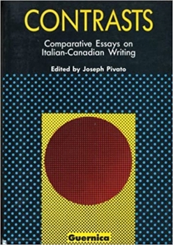 Paperback Contrasts: Comparative Essays on Italian-Canadian Writing Volume 3 Book