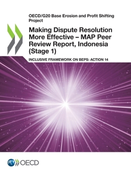 Paperback Making Dispute Resolution More Effective - MAP Peer Review Report, Indonesia (Stage 1) Book