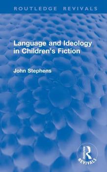 Hardcover Language and Ideology in Children's Fiction Book