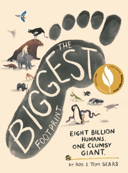 Hardcover The Biggest Footprint: Eight Billion Humans. One Clumsy Giant. Book