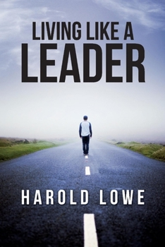 Paperback Living Like a Leader: Volume 1 Book