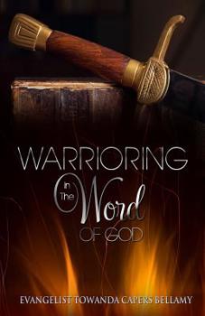 Paperback Warrioring in the Word of God Book