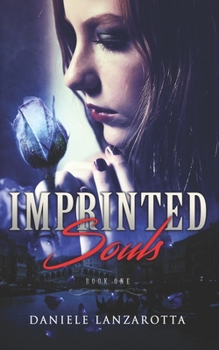 Imprinted Souls - Book #1 of the Imprinted Souls