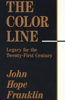 Paperback The Color Line: Legacy for the Twenty-First Century Book