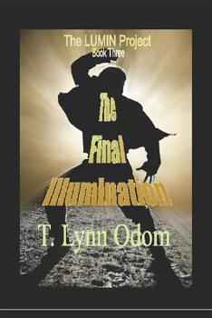 Paperback The Final Illumination: The LUMIN Project Book Three Book