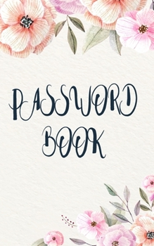 Paperback internet address & password logbook: A Premium logbook password and internet To Protect Usernames and Passwords Prevent forgetting and Private Informa Book