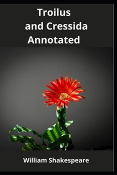 Paperback Troilus and Cressida Annotated Book