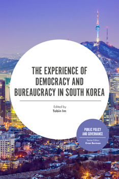 Paperback The Experience of Democracy and Bureaucracy in South Korea Book