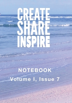 Paperback Create Share Inspire 7: Volume I, Issue 7 Book