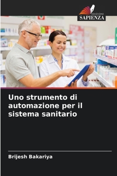 Paperback Uno strumento di automazione per il sistema sanitario [Italian] Book