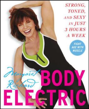 Hardcover Body Electric: Strong, Toned, and Sexy in Just 3 Hours a Week Book
