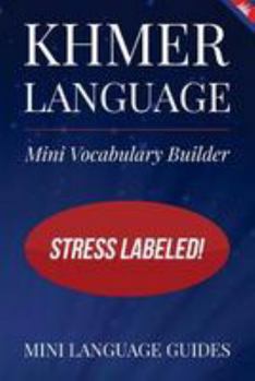 Paperback Khmer Language Mini Vocabulary Builder: Stress Labeled! Book